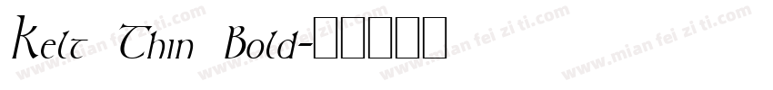 Kelt Thin Bold字体转换